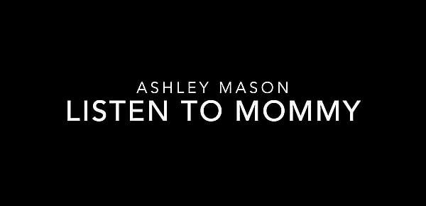  Listen To Mommy